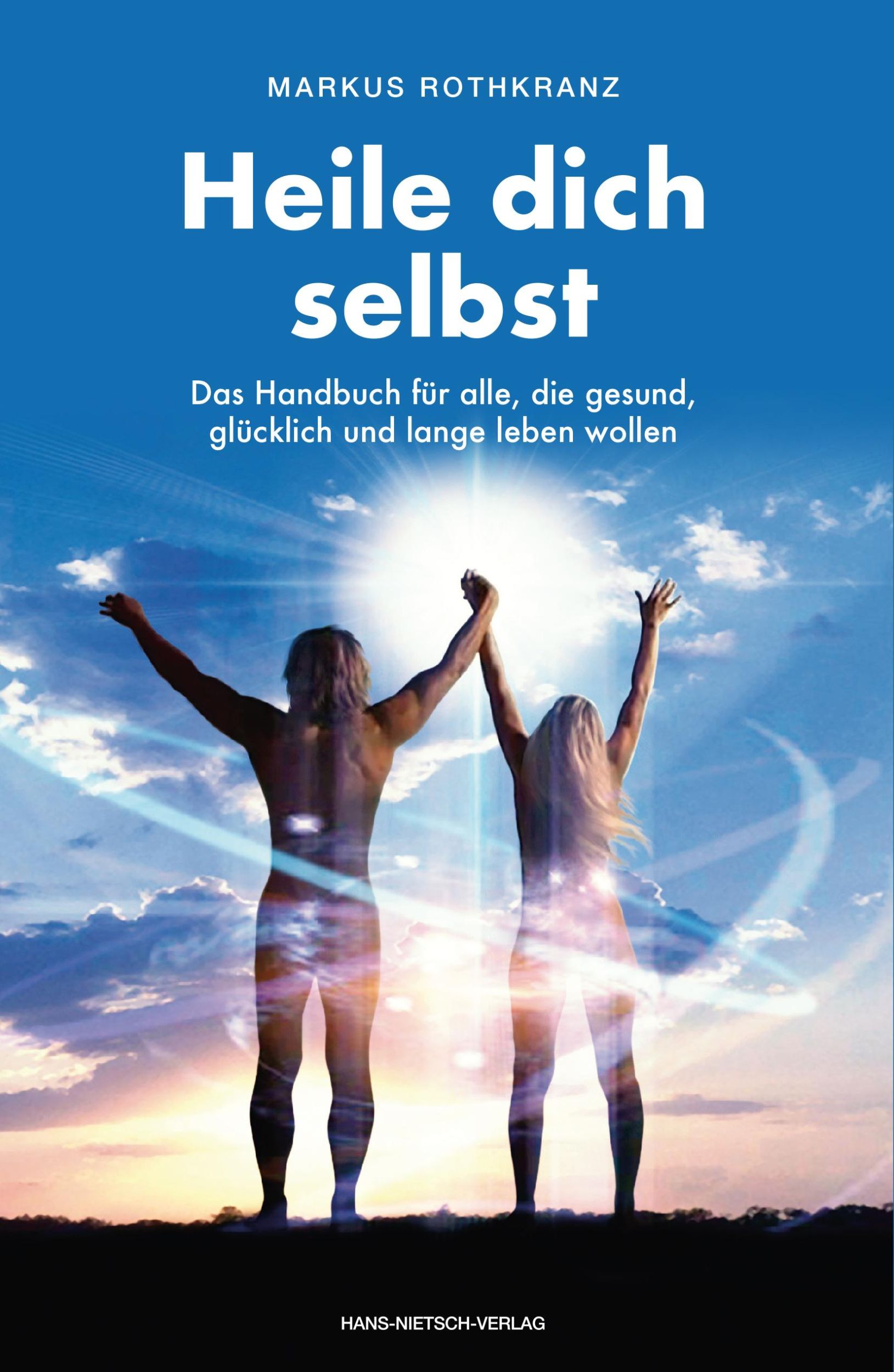 Cover: 9783939570882 | Heile dich selbst | Markus Rothkranz | Taschenbuch | 224 S. | Deutsch