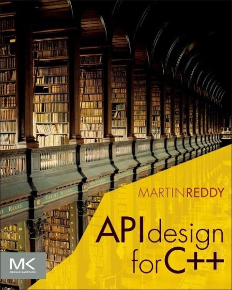 Cover: 9780123850034 | API Design for C++ | Martin Reddy | Taschenbuch | Morgan Kaufmann