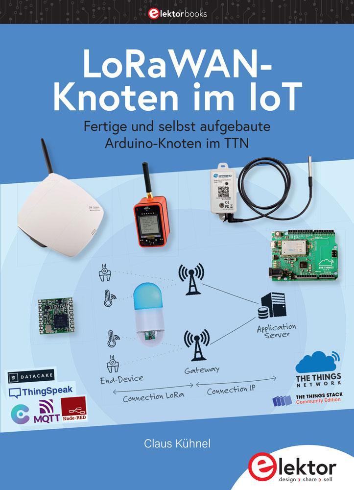 Cover: 9783895764677 | LoRaWAN-Knoten im IoT | Claus Kühnel | Taschenbuch | 224 S. | Deutsch