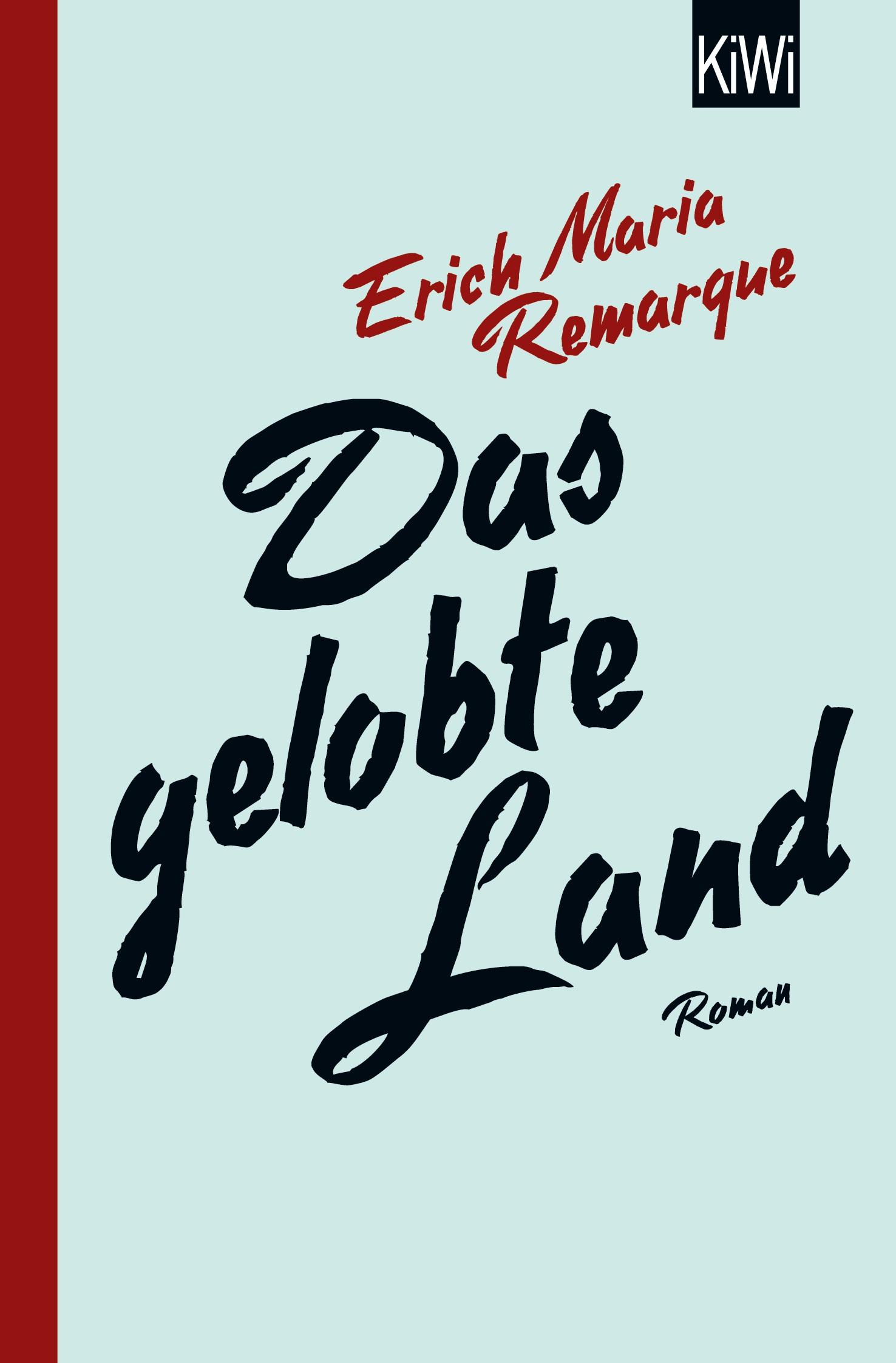 Cover: 9783462042665 | Das gelobte Land | Roman | E. M. Remarque | Taschenbuch | 446 S.