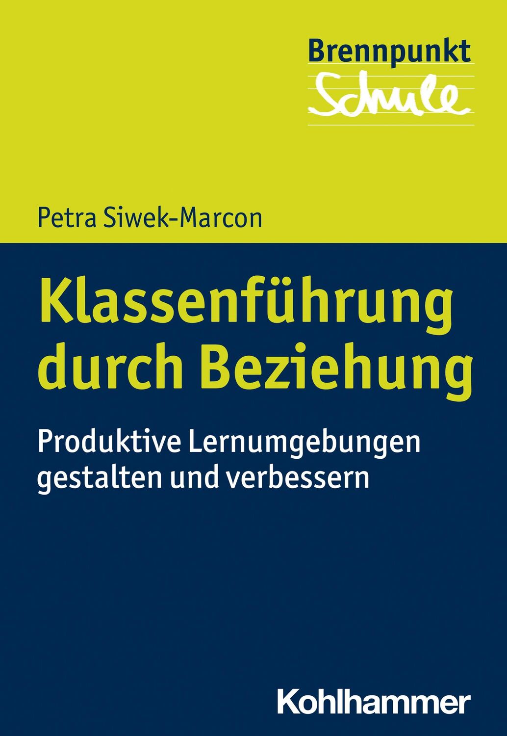 Cover: 9783170412507 | Klassenführung durch Beziehung | Grundlagen und Handlungsstrategien