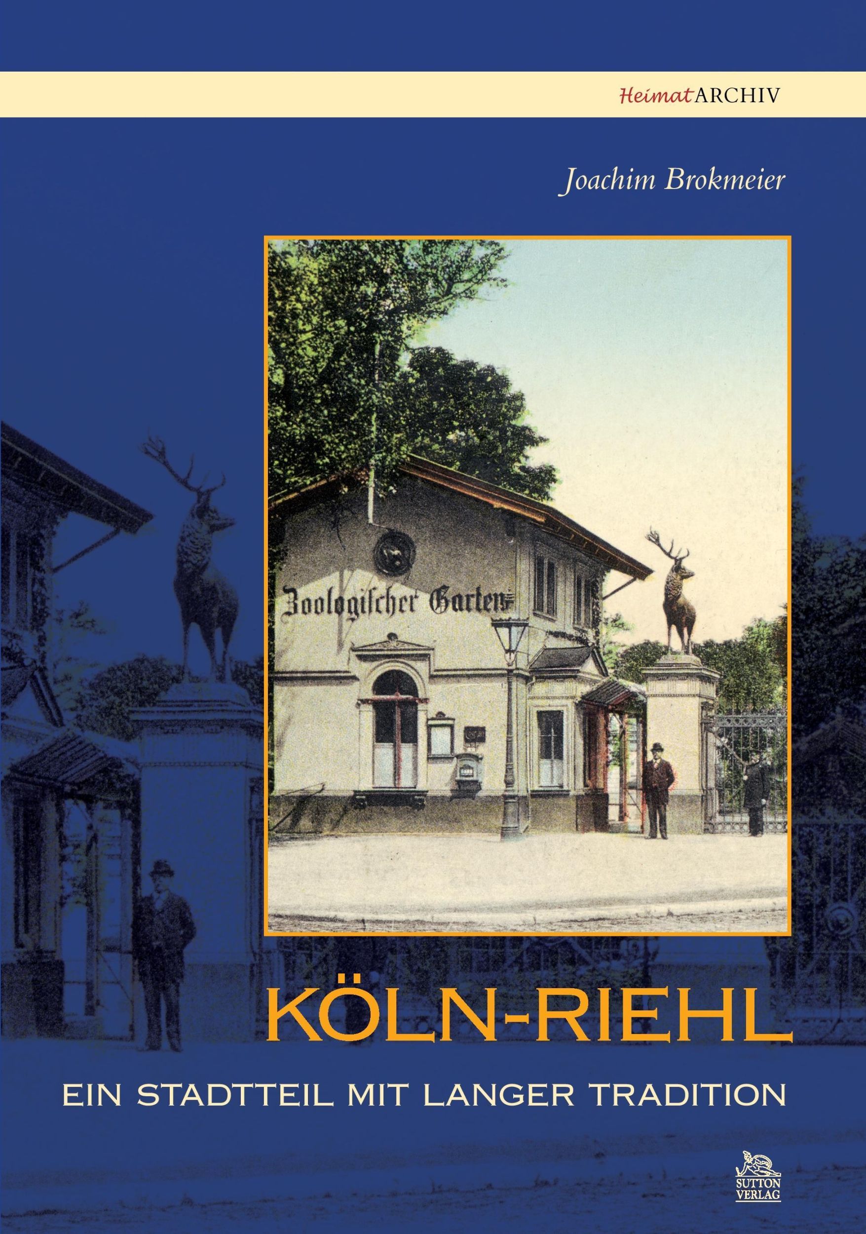 Cover: 9783866802834 | Köln-Riehl | Ein Stadtteil mit langer Tradition | Joachim Brokmeier