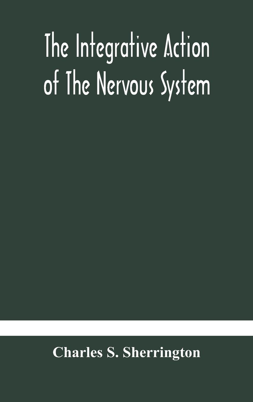 Cover: 9789354179020 | The integrative action of the nervous system | Charles S. Sherrington