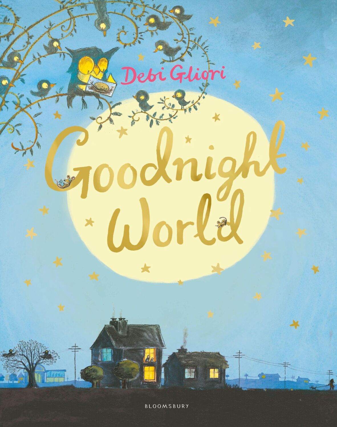 Cover: 9781408872741 | Goodnight World | Debi Gliori | Taschenbuch | 32 S. | Englisch | 2017