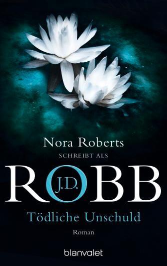 Cover: 9783442365999 | Tödliche Unschuld | J. D. Robb | Taschenbuch | Eve Dallas | Deutsch