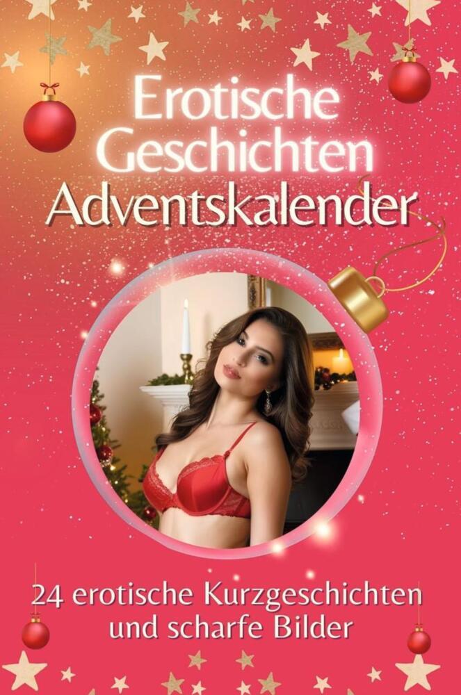 Cover: 9783759106117 | Adventskalender Erotische Geschichten - Das perfekte Geschenk für...