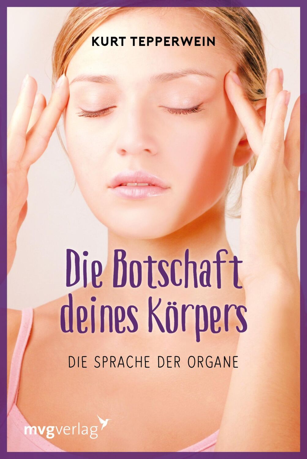 Cover: 9783868822311 | Die Botschaft Deines Körpers | Die Sprache der Organe | Tepperwein