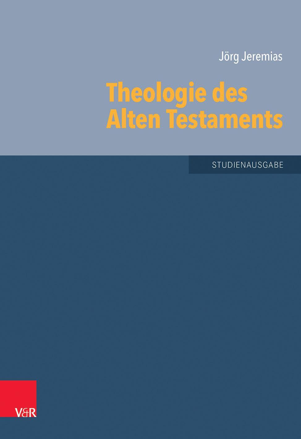 Cover: 9783525516966 | Theologie des Alten Testaments | Jörg Jeremias | Buch | 502 S. | 2015