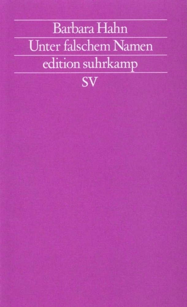 Cover: 9783518117231 | Unter falschem Namen | Von der schwierigen Autorschaft der Frauen