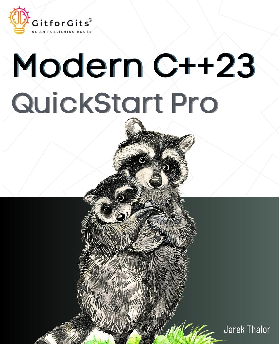 Cover: 9788197416569 | Modern C++23 QuickStart Pro | Jarek Thalor | Taschenbuch | Englisch