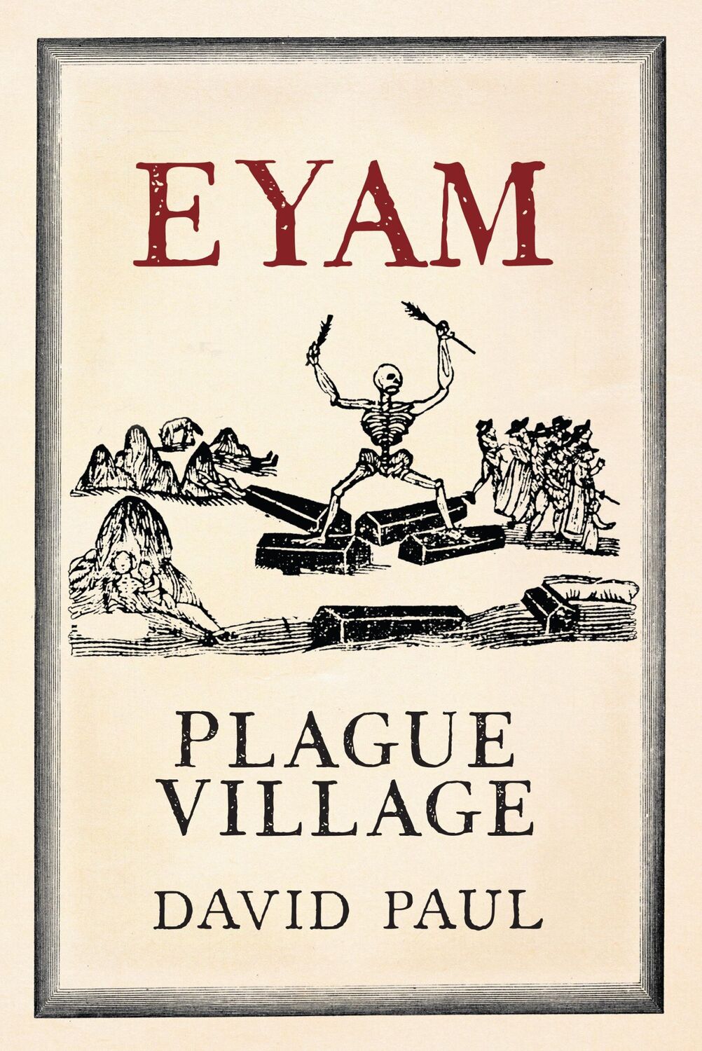 Cover: 9781445603964 | Eyam | Plague Village | David Paul | Taschenbuch | Englisch | 2012