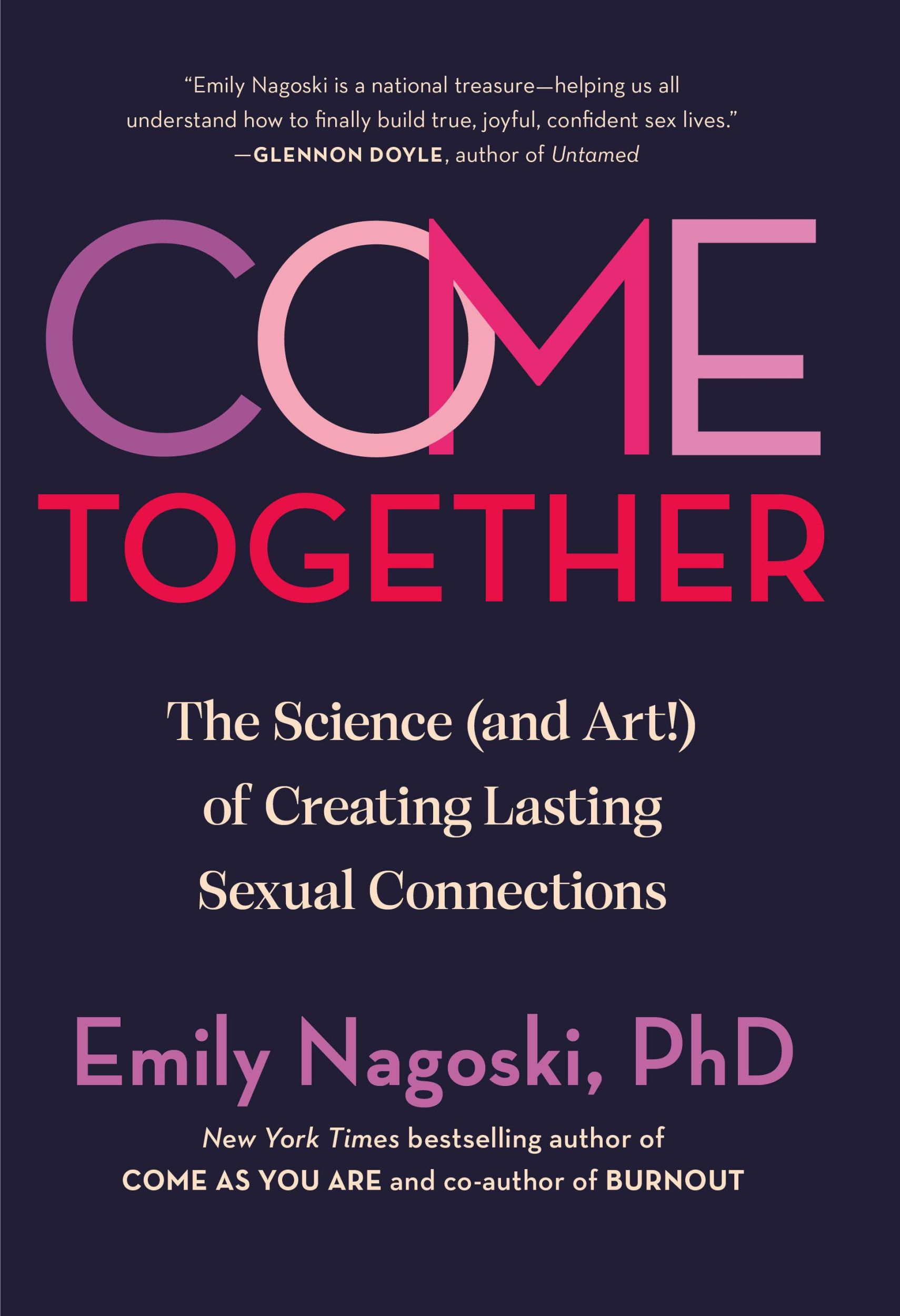 Cover: 9780593500828 | Come Together | Emily Nagoski | Buch | Einband - fest (Hardcover)