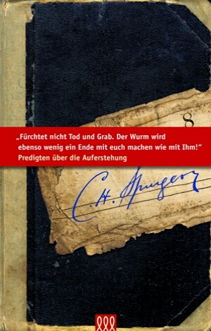 Cover: 9783935188395 | Fürchtet nicht Tod und Grab. Der Wurm .. | Charles Haddon Spurgeon