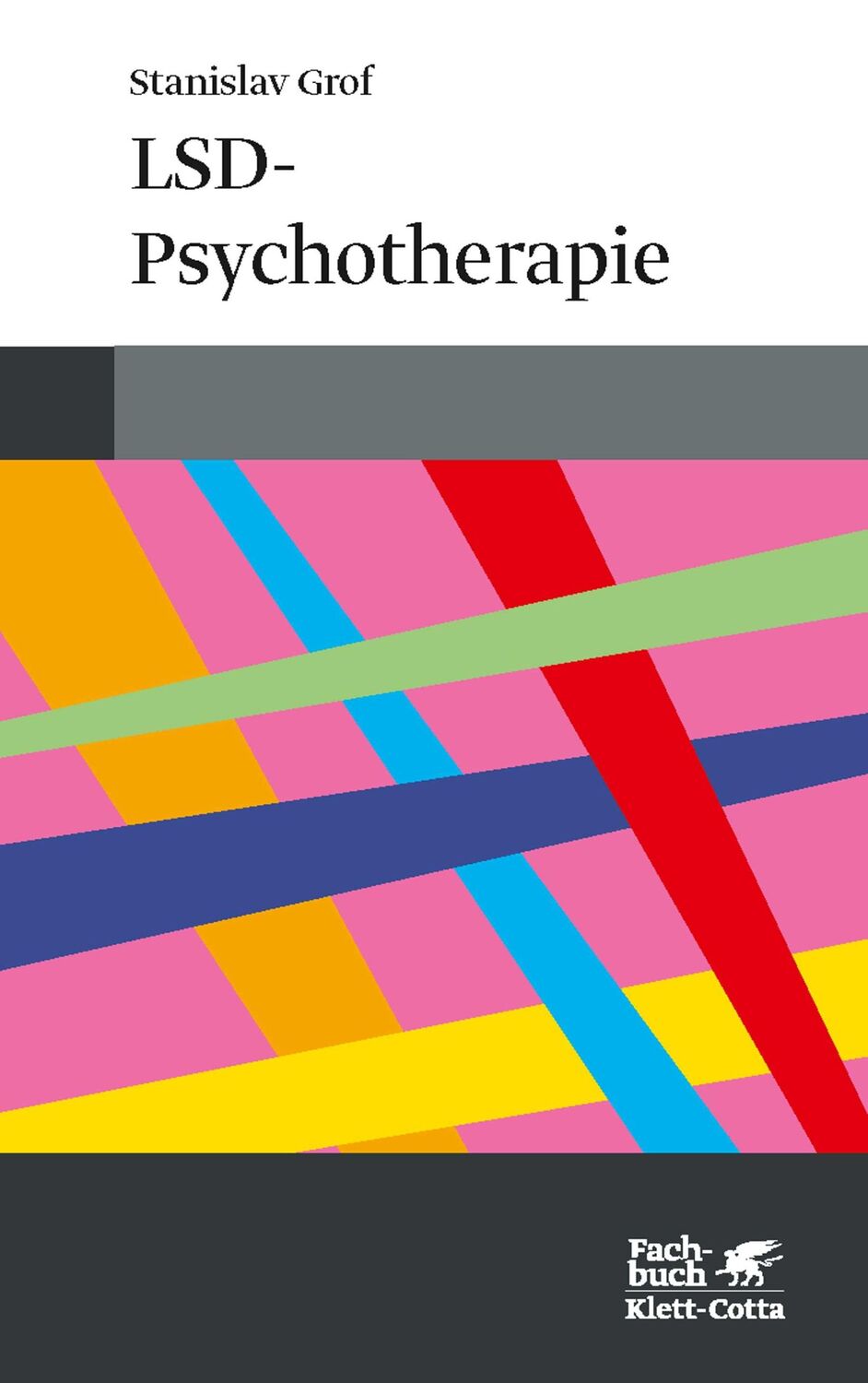 Cover: 9783608962598 | LSD-Psychotherapie | Stanley Grof | Taschenbuch | 407 S. | Deutsch