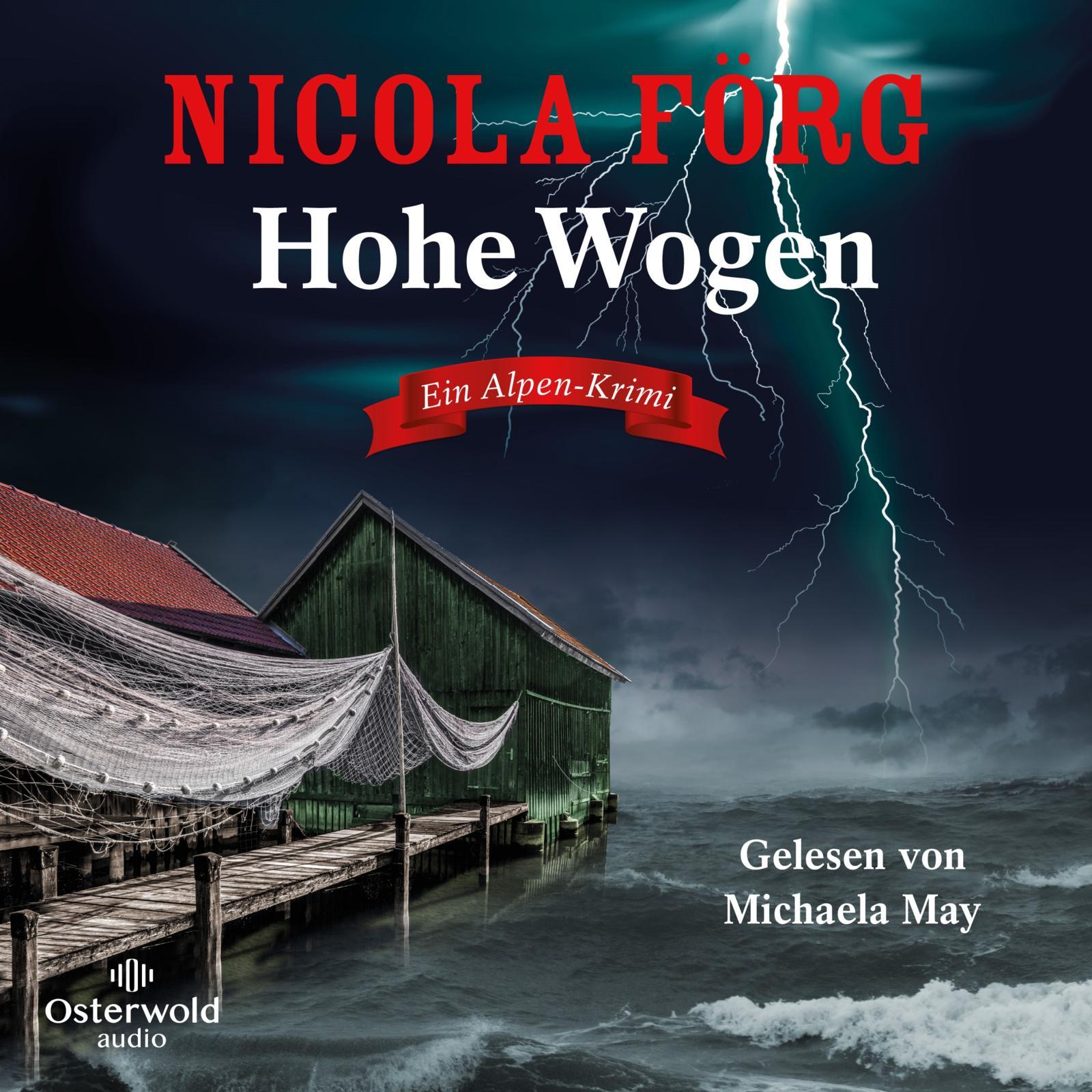 Cover: 9783869524962 | Hohe Wogen (Alpen-Krimis 13) | Nicola Förg | MP3 | Alpen-Krimis | 2022