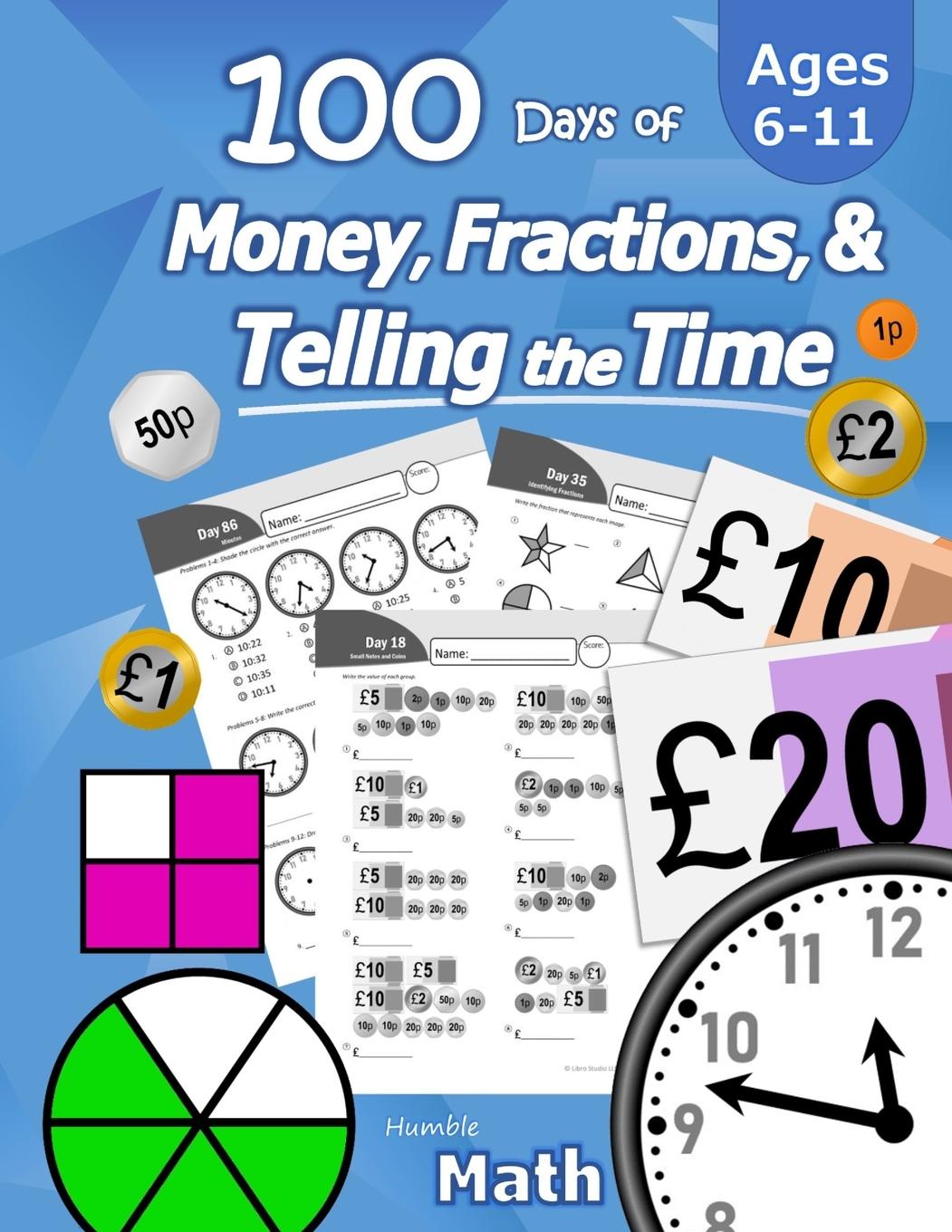 Cover: 9781635783278 | 100 Days of Money, Fractions, &amp; Telling the Time | Humble Math | Buch