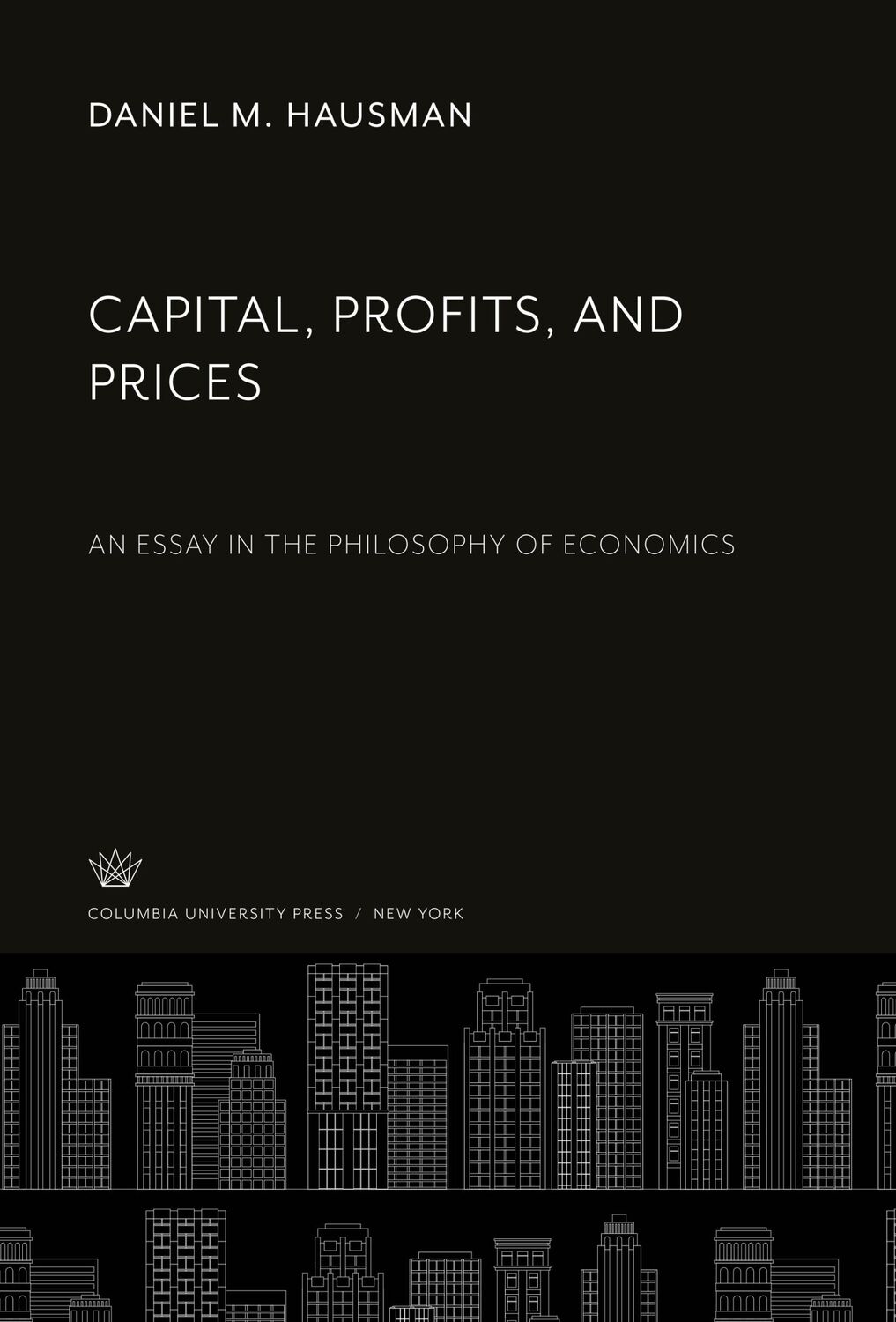 Cover: 9780231905541 | Capital, Profits, and Prices | An Essay in the Philosophy of Economics