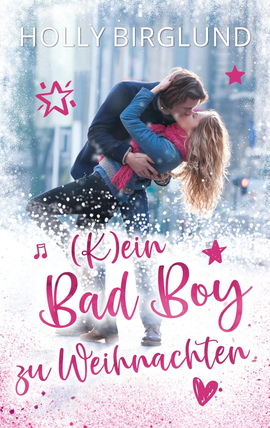 Cover: 9783751983600 | (K)ein Bad Boy zu Weihnachten | Holly Birglund | Taschenbuch