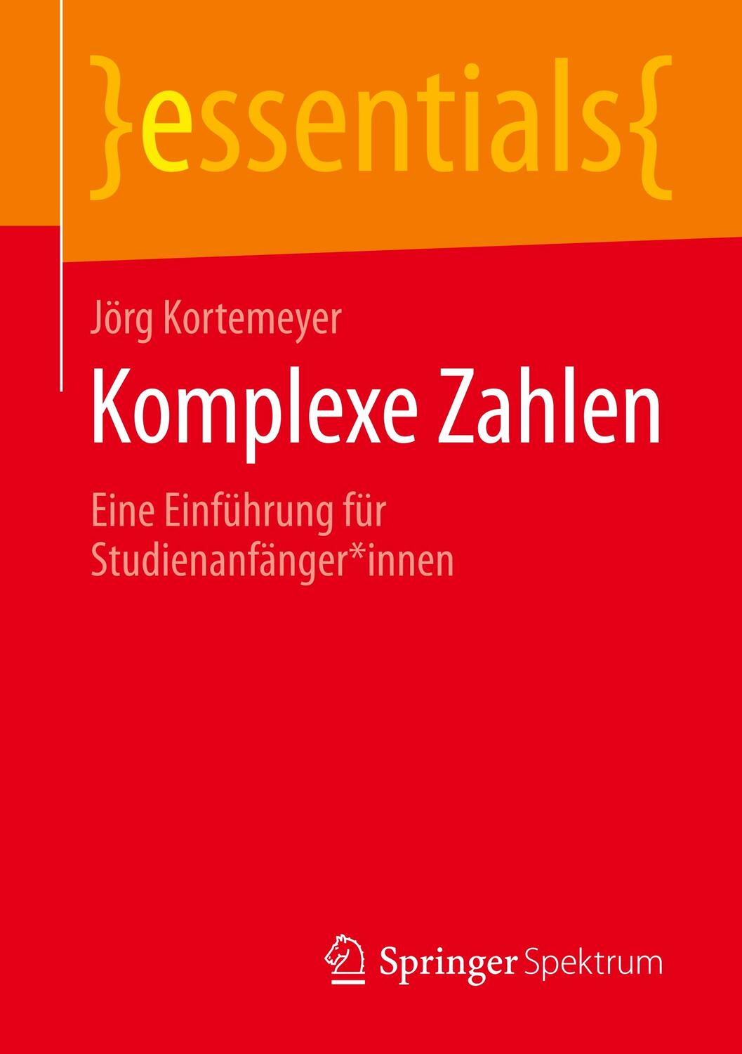 Cover: 9783658298821 | Komplexe Zahlen | Eine Einführung für Studienanfänger*innen | Buch