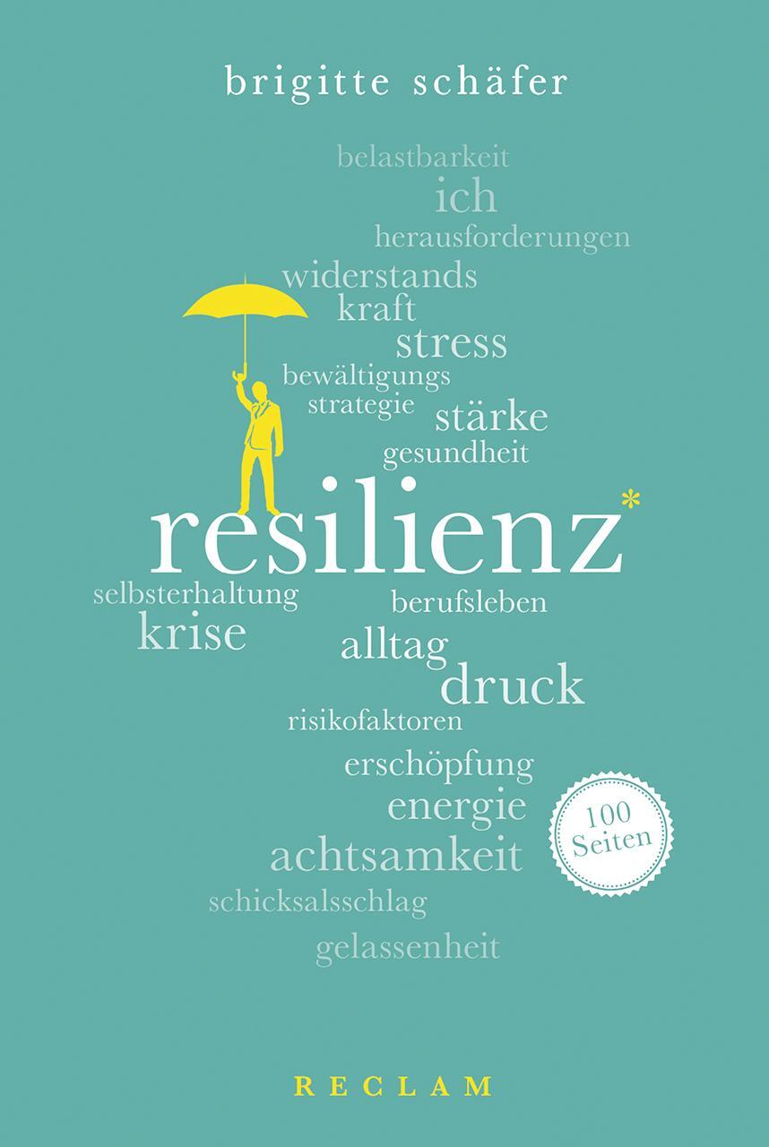 Cover: 9783150204245 | Resilienz. 100 Seiten | Brigitte Schäfer | Taschenbuch | 100 S. | 2017