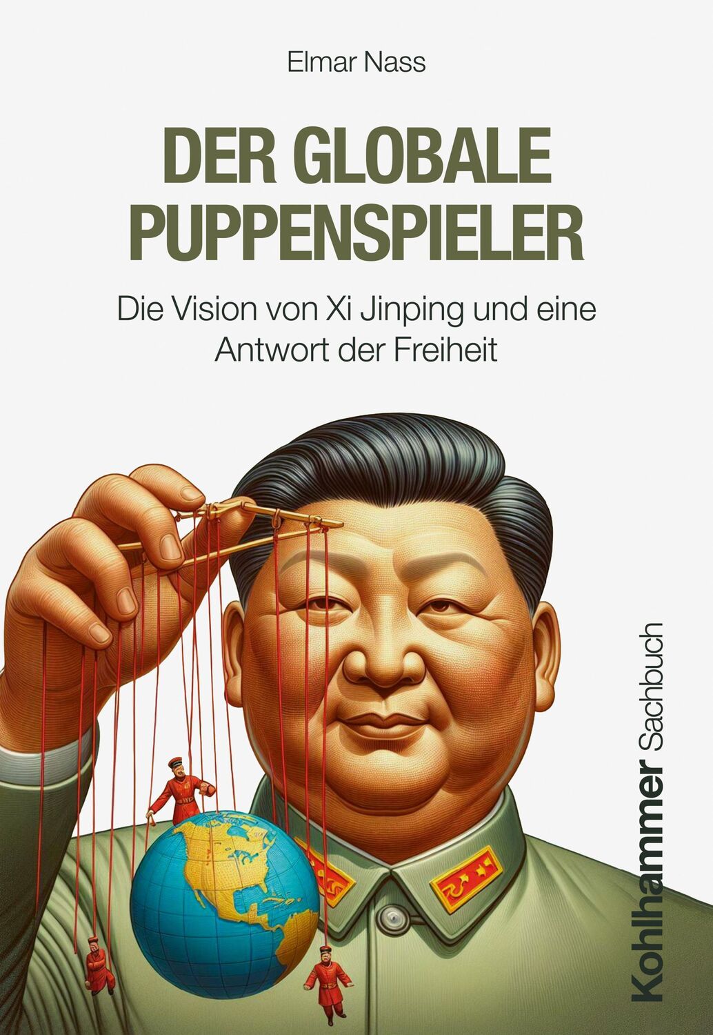 Cover: 9783170452053 | Der globale Puppenspieler | Elmar Nass | Taschenbuch | 228 S. | 2024