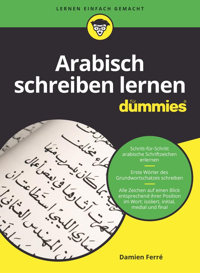 Cover: 9783527715626 | Arabisch schreiben lernen für Dummies | Damien Ferré | Taschenbuch