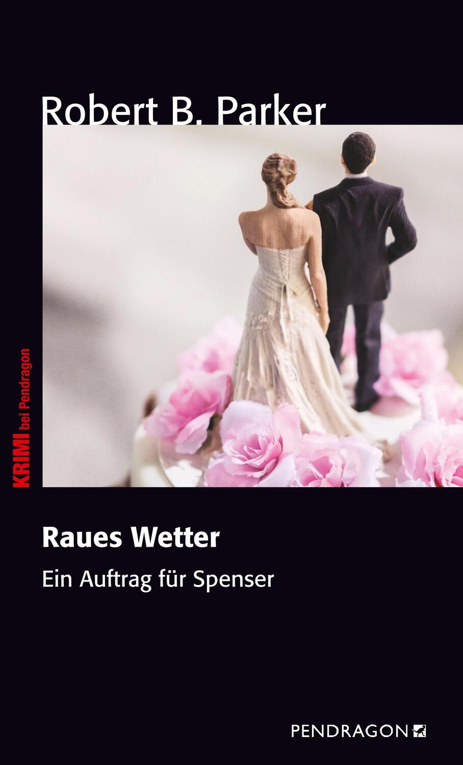 Cover: 9783865326225 | Raues Wetter | Ein Auftrag für Spenser, Band 36 | Parker | Taschenbuch