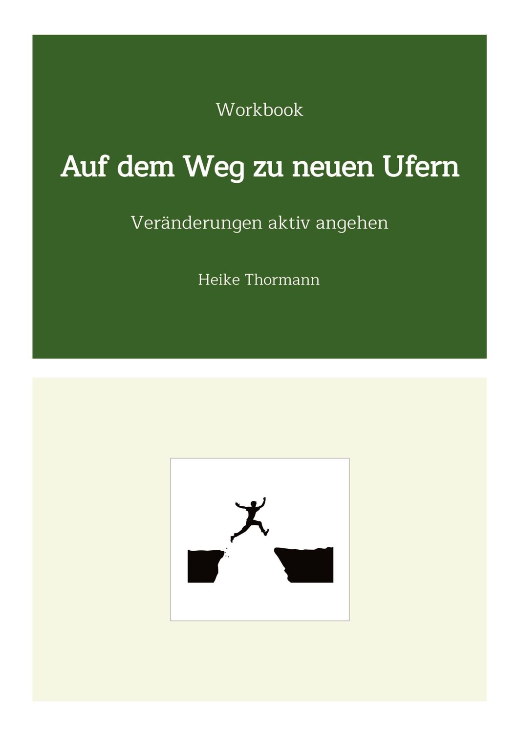 Cover: 9783384166531 | Workbook: Auf dem Weg zu neuen Ufern | Veränderungen aktiv angehen