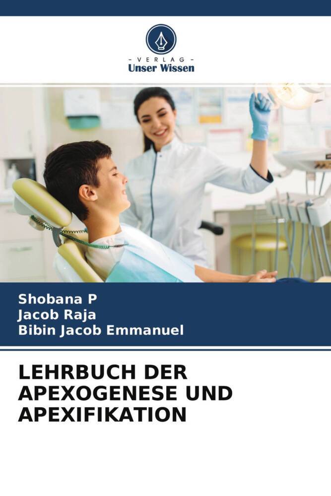 Cover: 9786204526614 | LEHRBUCH DER APEXOGENESE UND APEXIFIKATION | Shobana P (u. a.) | Buch