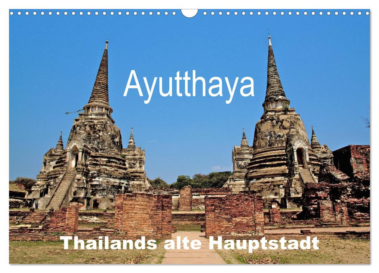 Cover: 9783435604579 | Ayutthaya - Thailands alte Hauptstadt (Wandkalender 2025 DIN A3...