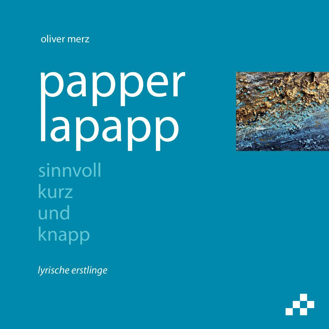 Cover: 9783906959382 | papperlapapp | sinnvoll kurz und knapp | Oliver Merz | Buch | Deutsch