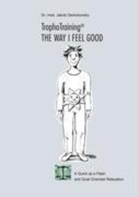 Cover: 9783933400130 | TrophoTraining | The way i feel good | Jakob Derbolowsky | Taschenbuch