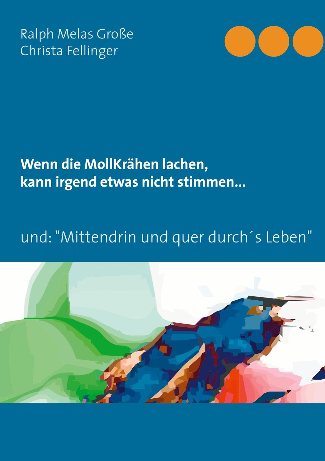 Cover: 9783753406794 | Wenn die MollKrähen lachen | kann irgend etwas nicht strimmen | Buch