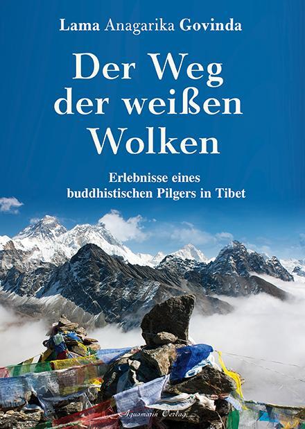 Cover: 9783894276195 | Der Weg der weißen Wolken | Lama Anagarika Govinda | Buch | 489 S.