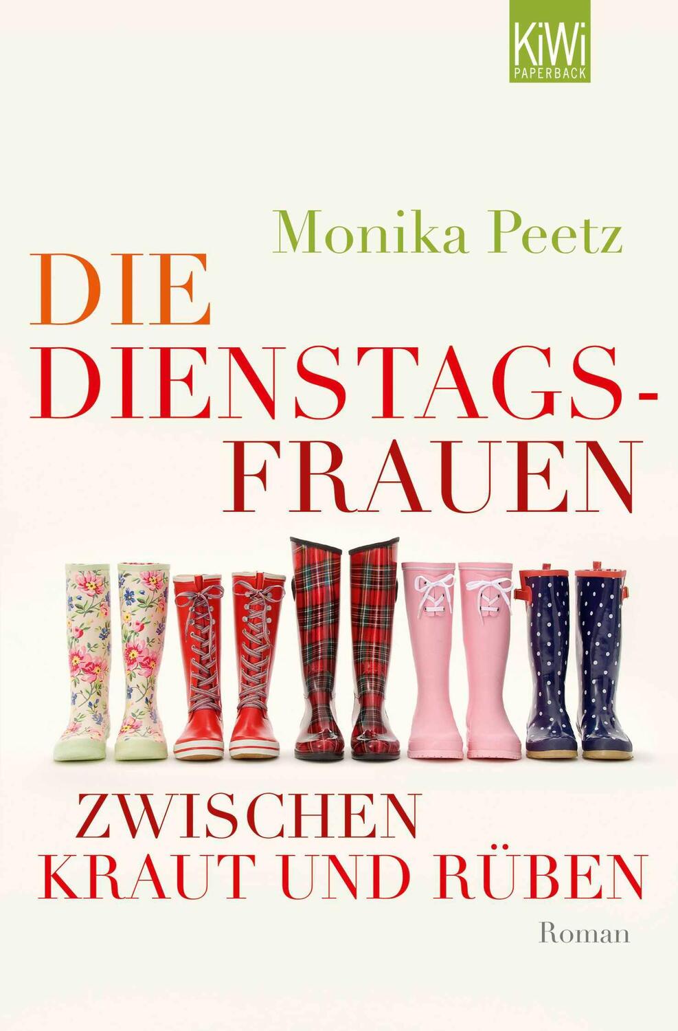 Cover: 9783462045659 | Die Dienstagsfrauen zwischen Kraut und Rüben | Monika Peetz | Buch