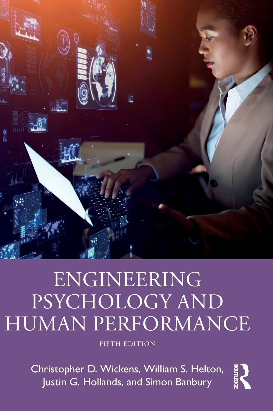 Cover: 9781032011738 | Engineering Psychology and Human Performance | Christopher D. Wickens