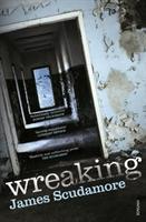 Cover: 9780099523857 | Wreaking | James Scudamore | Taschenbuch | Kartoniert / Broschiert