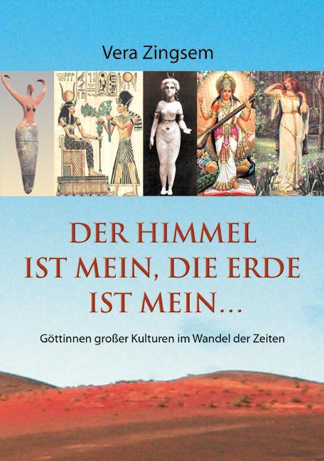 Cover: 9783943304671 | Der Himmel ist mein, die Erde ist mein | Vera Zingsem | Taschenbuch