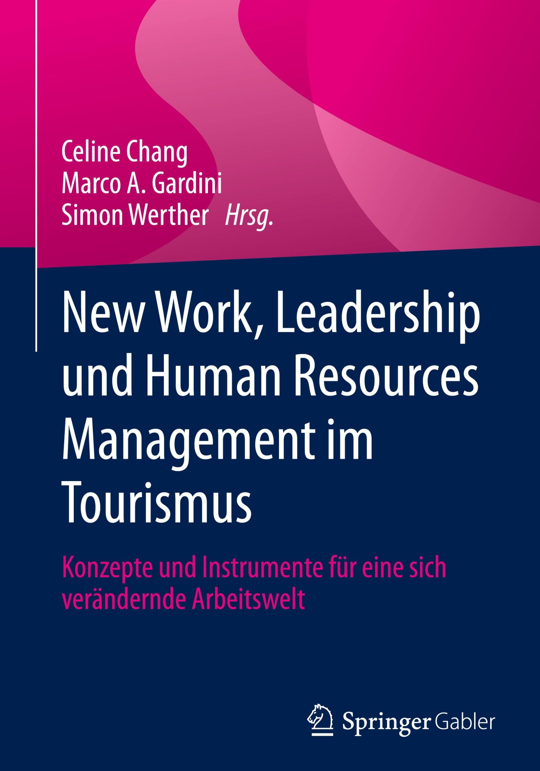 Cover: 9783658429317 | New Work, Leadership und Human Resources Management im Tourismus