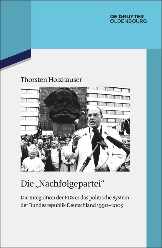 Cover: 9783110763416 | Die "Nachfolgepartei" | Thorsten Holzhauser | Taschenbuch | X | 2021