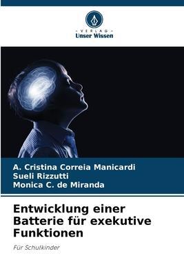 Cover: 9786206211655 | Entwicklung einer Batterie für exekutive Funktionen | Für Schulkinder