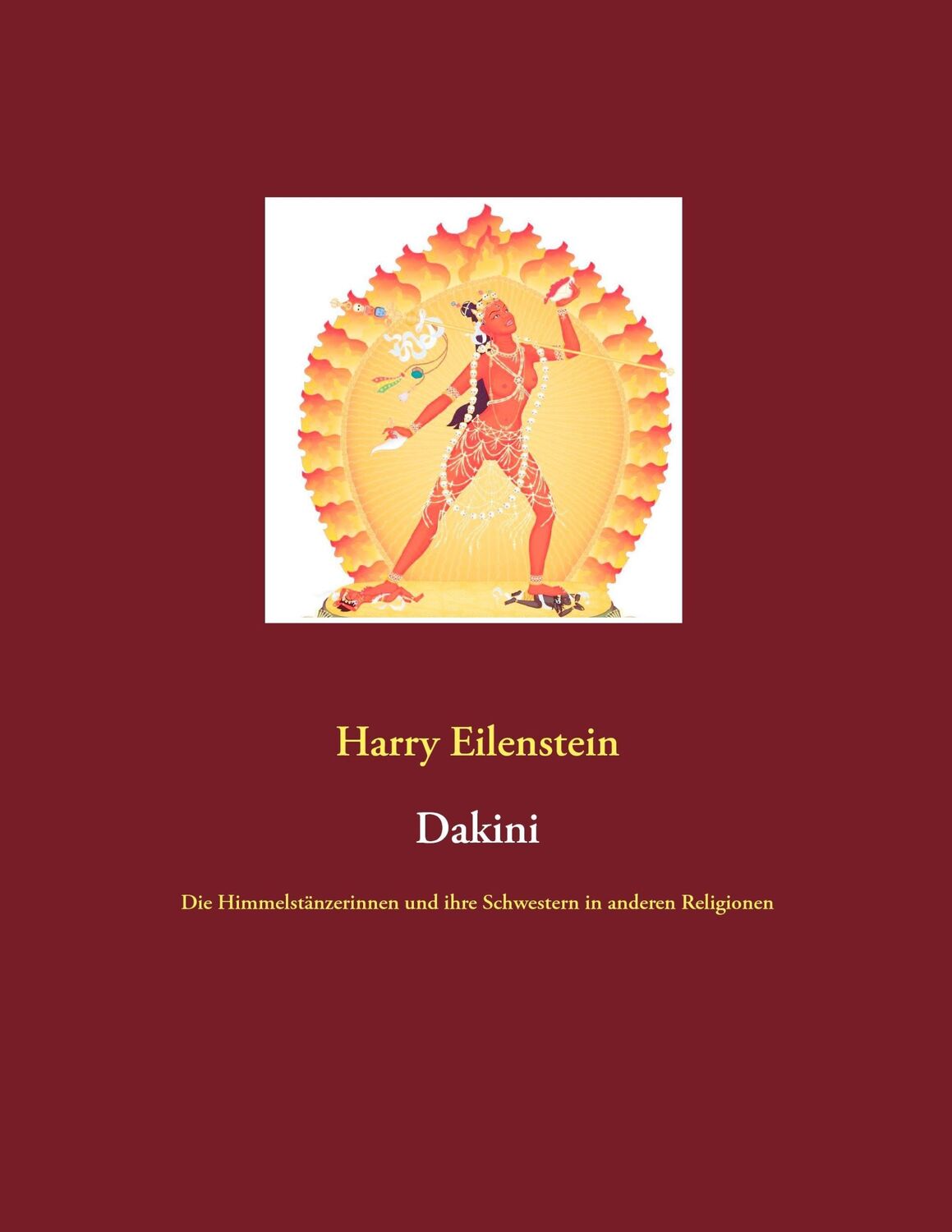 Cover: 9783739228600 | Dakini | Harry Eilenstein | Taschenbuch | Paperback | 80 S. | Deutsch