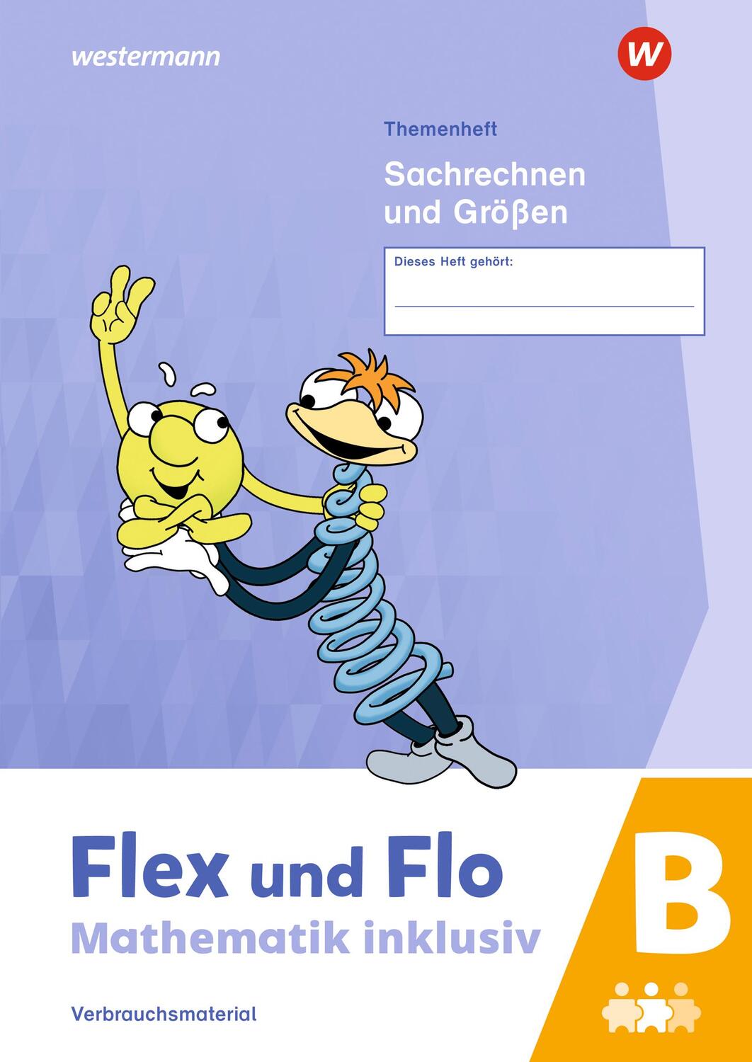 Cover: 9783141184167 | Flex und Flo - Mathematik inklusiv. Sachrechnen und Größen B | 40 S.