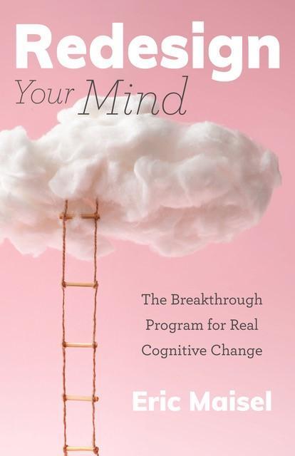 Cover: 9781642505115 | Redesign Your Mind | Eric Maisel | Taschenbuch | Englisch | 2021