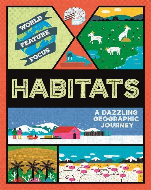 Cover: 9781445161990 | Kahn, R: World Feature Focus: Habitats | Rebecca Kahn | Buch | 2020