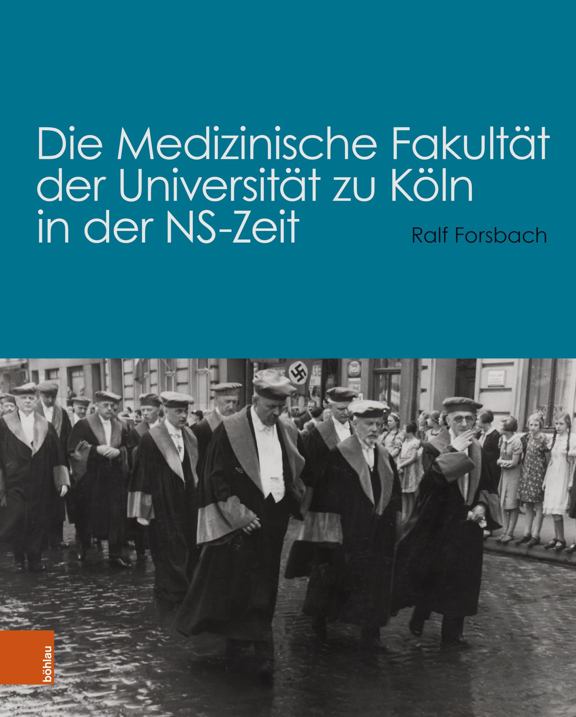 Cover: 9783412527709 | Die Medizinische Fakultät der Universität zu Köln in der NS-Zeit