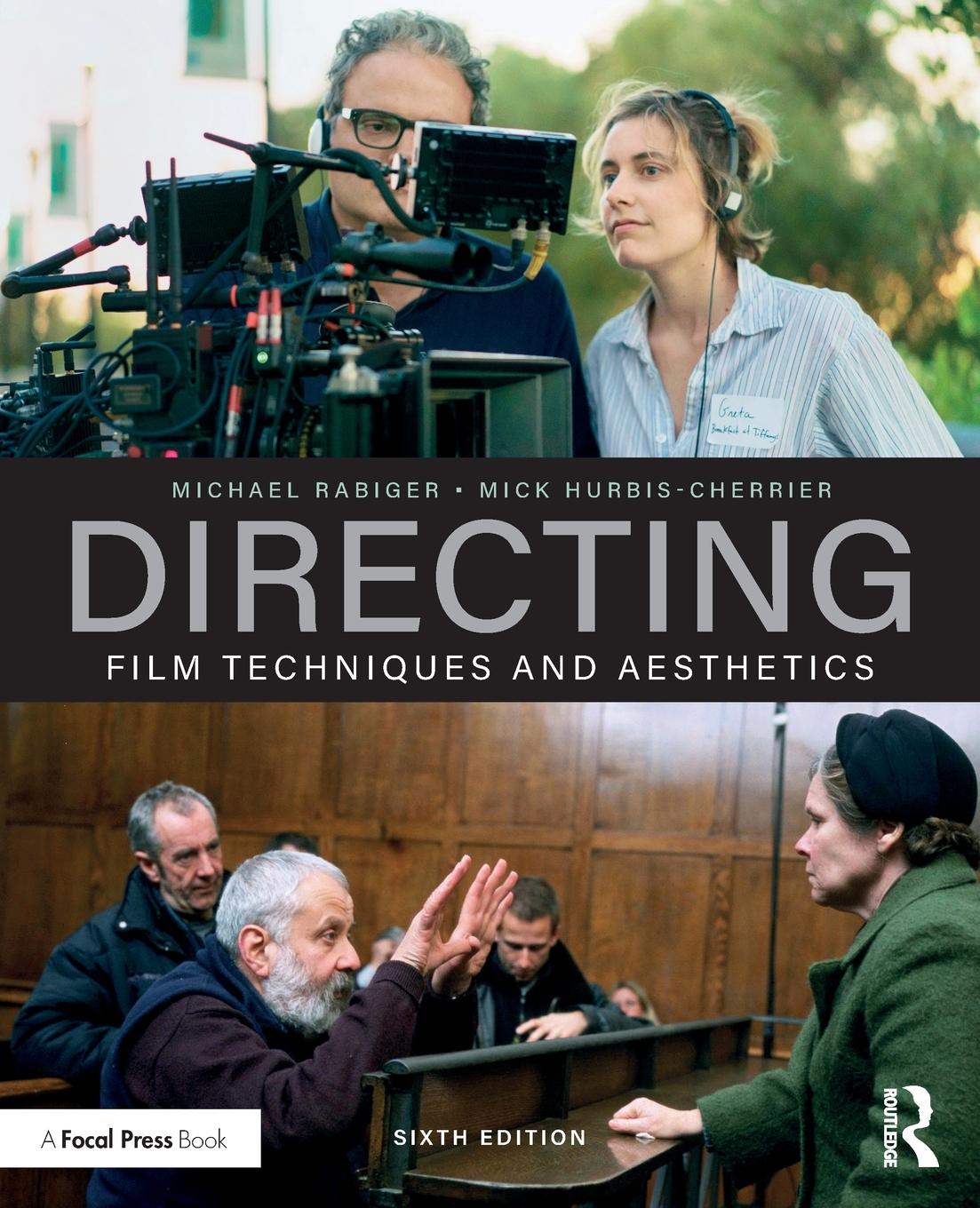 Cover: 9780815394310 | Directing | Film Techniques and Aesthetics | Michael Rabiger (u. a.)