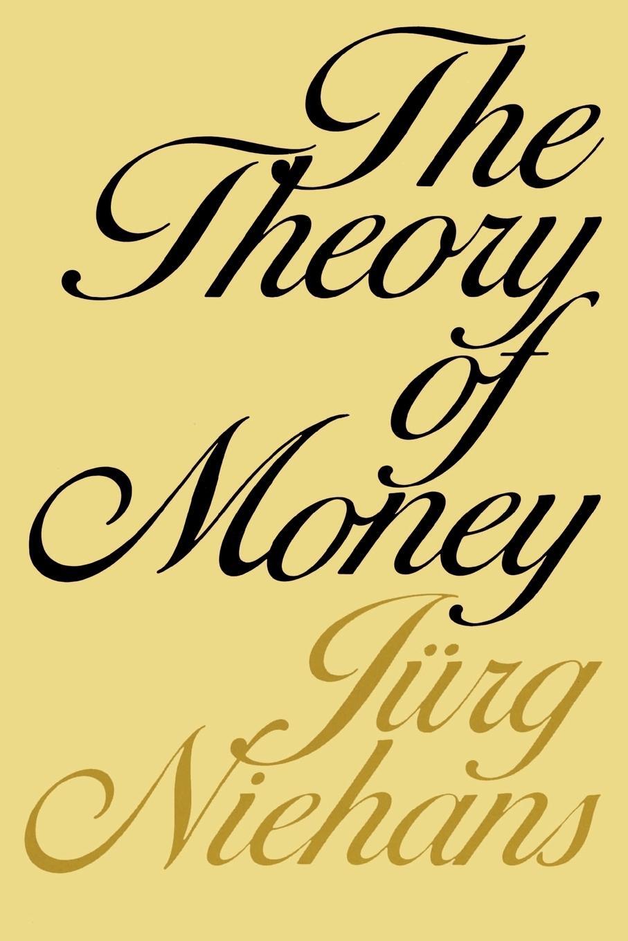 Cover: 9780801823725 | The Theory of Money | Jurg Niehans | Taschenbuch | Paperback | 1980