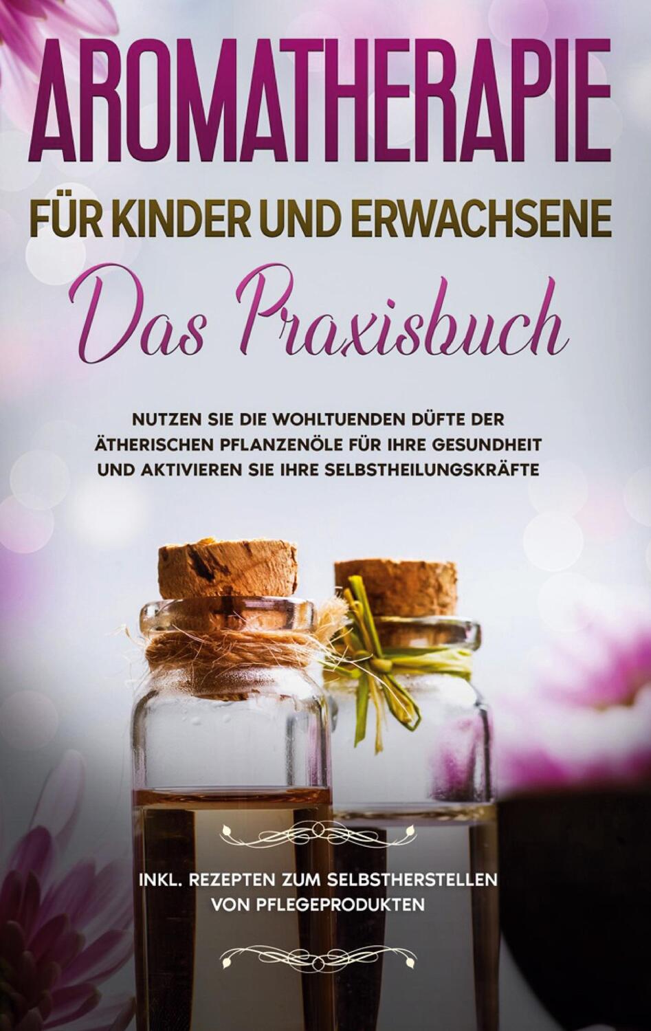 Cover: 9783752646504 | Aromatherapie für Kinder und Erwachsene | Linda Bassalig | Taschenbuch