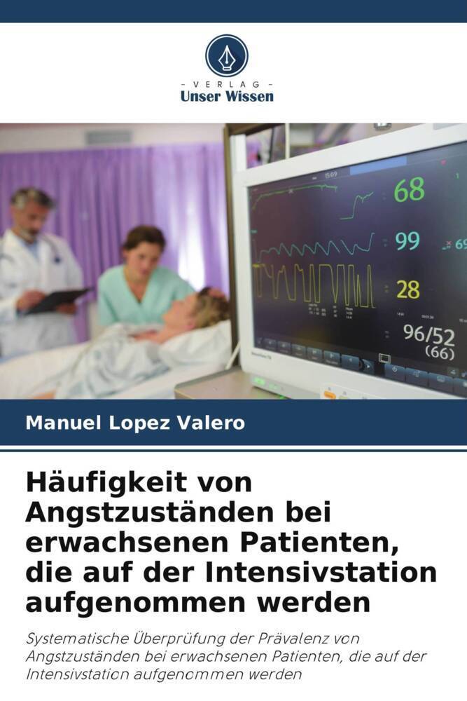 Cover: 9786207048847 | Häufigkeit von Angstzuständen bei erwachsenen Patienten, die auf...